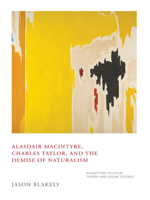 cover image of Alasdair MacIntyre, Charles Taylor, and the Demise of Naturalism